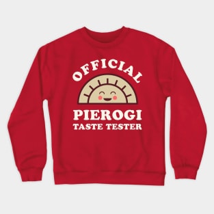 Official Pierogi Taste Tester Funny Dyngus Day Buffalo NY Polish Crewneck Sweatshirt